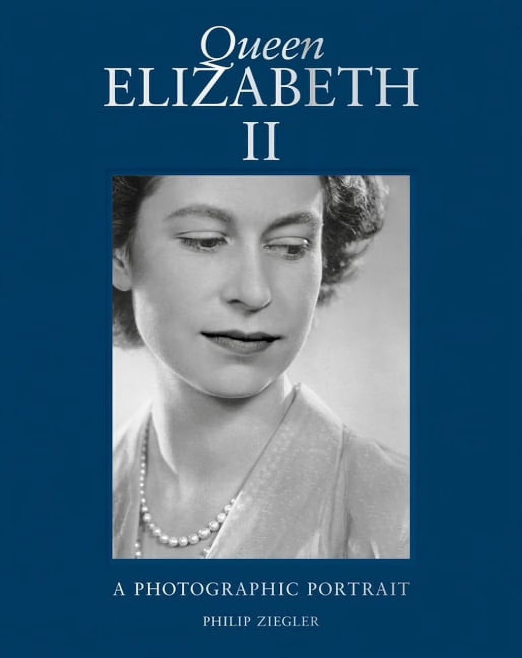 Queen Elizabeth II: A Photographic Portrait (Hardcover) I698770